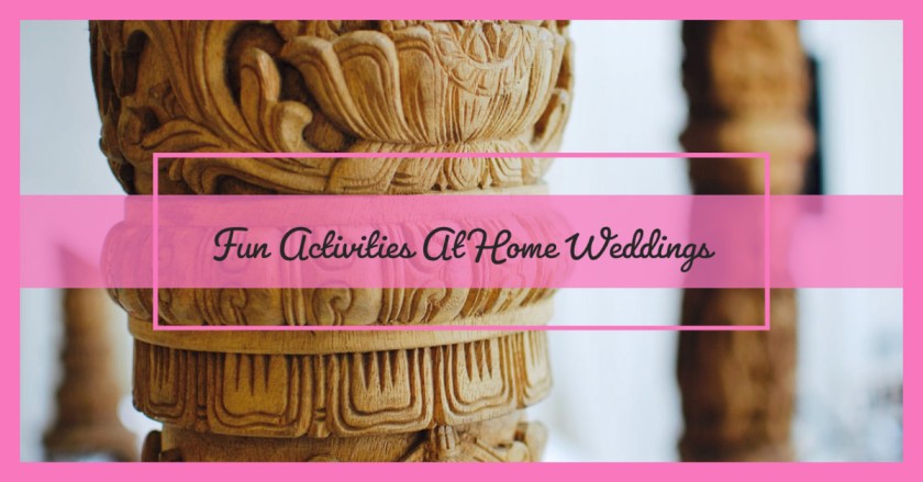 at home wedding ideas on a budget,at home wedding decor,indoor home wedding ideas, at home wedding checklist, indian wedding at home,wedding games,